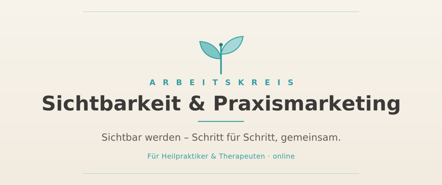 Arbeitskreis Sichtbarkeit & Praxismarketing